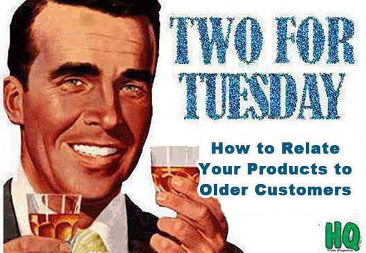 How to Relate Your Products to Older Customers